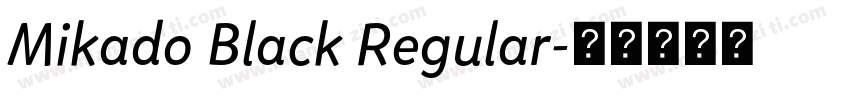 Mikado Black Regular字体转换
